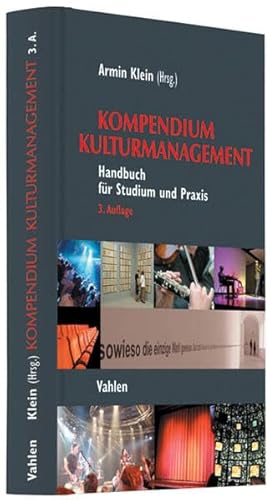 Stock image for Kompendium Kulturmanagement: Handbuch fr Studium und Praxis for sale by medimops