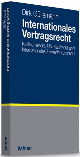 Internationales Vertragsrecht (9783800638482) by Dirk GÃ¼llemann