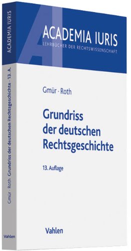 9783800638550: Grundriss der deutschen Rechtsgeschichte