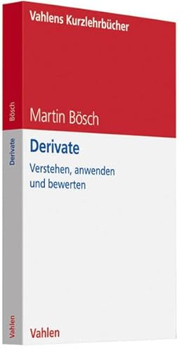 Imagen de archivo de Derivate: Verstehen, anwenden und bewerten a la venta por WorldofBooks
