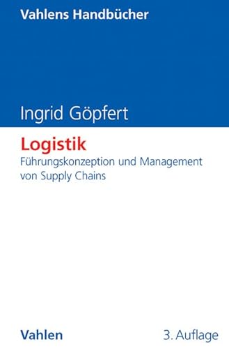 Imagen de archivo de Logistik: Fhrungskonzeption und Management von Supply Chains a la venta por medimops