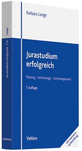 Stock image for Jurastudium erfolgreich: Planung - Lernstrategie - Zeitmanagement. Mit Examensvorbereitung for sale by medimops