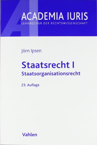 Imagen de archivo de Staatsrecht I: Staatsorganisationsrecht a la venta por medimops