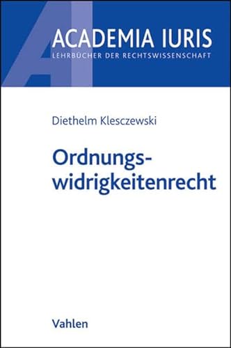 Ordnungswidrigkeitenrecht (Academia Iuris) - Klesczewski Diethelm