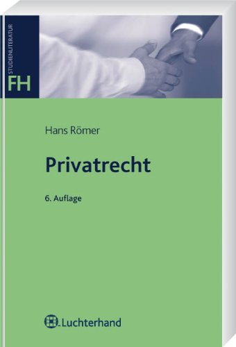 Beispielbild fr Privatrecht: Intensivkurs von Hans Rmer (Autor) zum Verkauf von BUCHSERVICE / ANTIQUARIAT Lars Lutzer