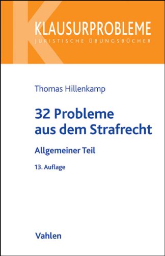 9783800641406: 32 Probleme aus dem Strafrecht: Allgemeiner Teil