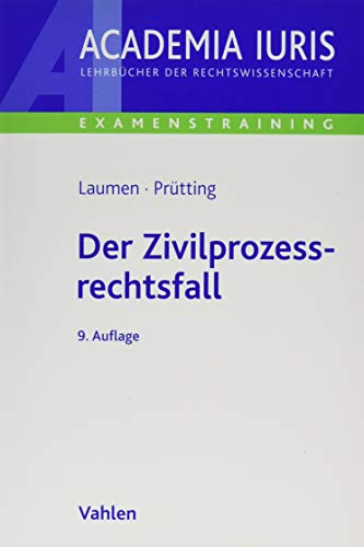 Stock image for Der Zivilprozessrechtsfall: Methodik und Klausuren for sale by Revaluation Books