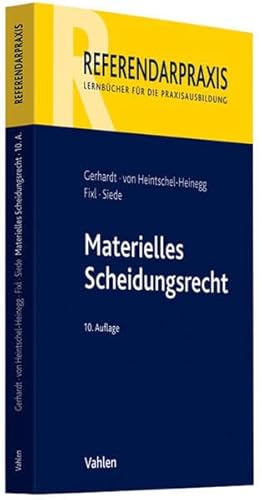 Materielles Scheidungsrecht - Gerhardt, Peter, Heintschel-Heinegg, Bernd von