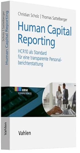 Beispielbild fr Human Capital Reporting: HCR10 als Standard fr eine transparente Personalberichterstattung zum Verkauf von medimops