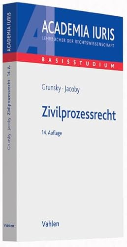 Zivilprozessrecht - Grunsky, Wolfgang und Florian Jacoby