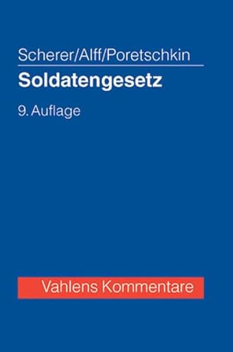 9783800645084: Soldatengesetz: sowie Reservistinnen- und Reservistengesetz. Kommentar