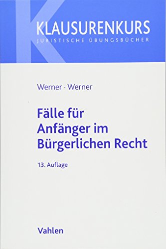 Beispielbild fr Flle fr Anfnger im Brgerlichen Recht (Klausurenkurs - Anfnger) zum Verkauf von medimops