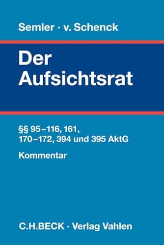 9783800647903: Der Aufsichtsrat:  95-116, 161, 170-172, 394 und 395 AktG