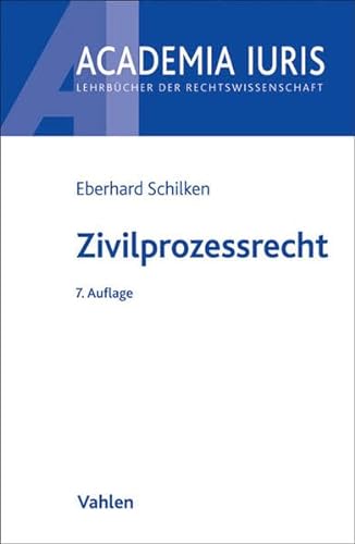 Zivilprozessrecht / von Eberhard Schilken - Eberhard (Verfasser) Schilken