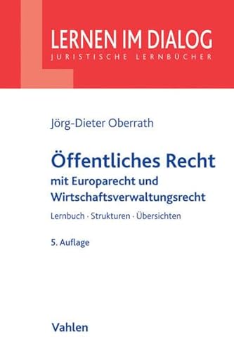 9783800649075: ffentliches Recht: Verfassungsrecht, Europarecht, Allg. Verwaltungsrecht und Verwaltungsprozessrecht mit Grundlagen des ffentlichen Wirtschaftsrechts