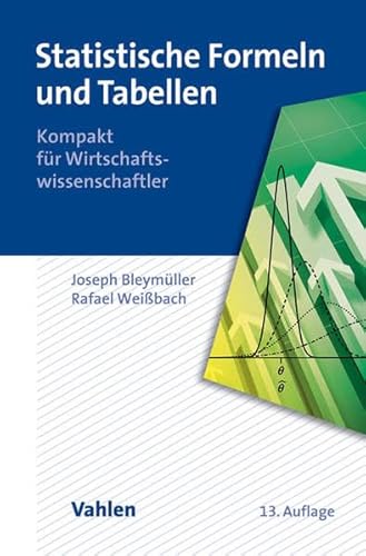 Imagen de archivo de Statistische Formeln und Tabellen: Kompakt fr Wirtschaftswissenschaftler a la venta por medimops