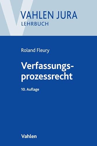 Verfassungsprozessrecht - Roland Fleury