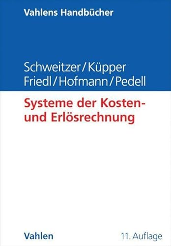 Stock image for Systeme der Kosten- und Erlsrechnung (Vahlens Handbcher der Wirtschafts- und Sozialwissenschaften) for sale by medimops