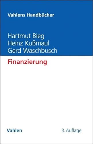 Stock image for Finanzierung (Vahlens Handbcher der Wirtschafts- und Sozialwissenschaften) for sale by medimops