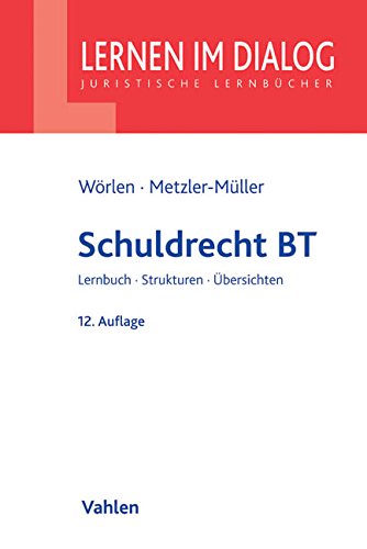 Schuldrecht BT - Wörlen, Rainer und Karin Metzler-Müller