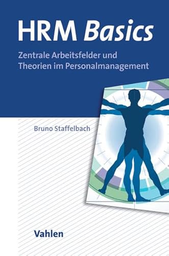 Imagen de archivo de HRM Basics: Zentrale Arbeitsfelder und Theorien im Personalmanagement a la venta por medimops