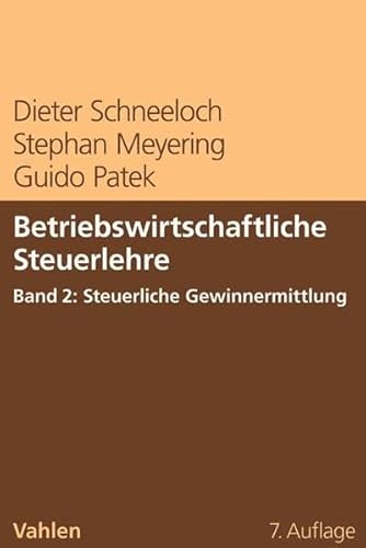 9783800654727: Betriebswirtschaftliche Steuerlehre Band 2: Steuerliche Gewinnermittlung