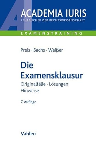 Imagen de archivo de Die Examensklausur: Originalflle, Lsungen, Hinweise a la venta por medimops