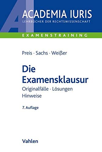 Stock image for Die Examensklausur: Originalflle, Lsungen, Hinweise for sale by medimops