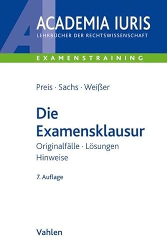 Stock image for Die Examensklausur: Originalflle, Lsungen, Hinweise for sale by medimops