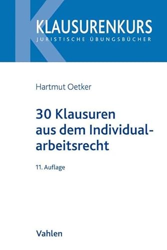 Stock image for 30 Klausuren aus dem Individualarbeitsrecht for sale by medimops
