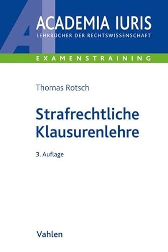 Stock image for Strafrechtliche Klausurenlehre (Academia Iuris - Examenstraining) for sale by medimops
