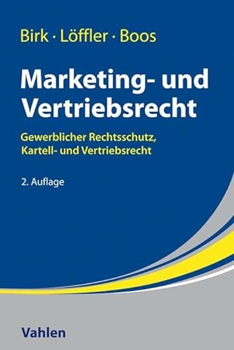 Stock image for Marketing- und Vertriebsrecht: Lehr- und Praxishandbuch zum Gewerblichen Rechtsschutz, Kartell- und Vertriebsrecht for sale by Revaluation Books