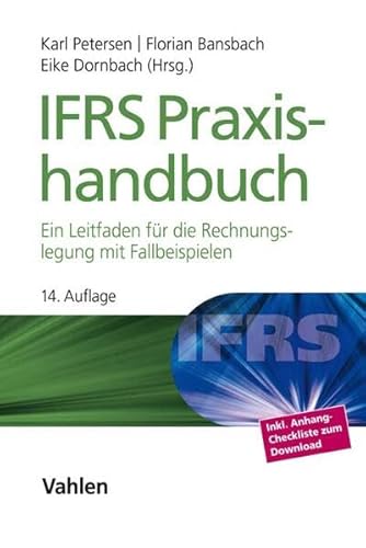 Stock image for IFRS Praxishandbuch: Ein Leitfaden fr die Rechnungslegung mit Fallbeispielen for sale by medimops