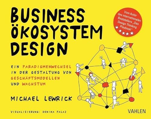 Stock image for Business kosystem Design: Ein Paradigmenwechsel in der Gestaltung von Geschftsmodellen und Wachstum for sale by medimops