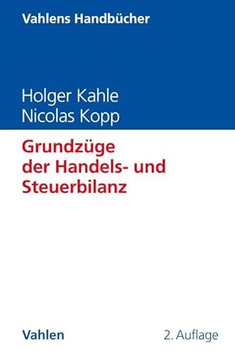 Stock image for Grundzge der Handels- und Steuerbilanz (Vahlens Handbcher der Wirtschafts- und Sozialwissenschaften) for sale by medimops