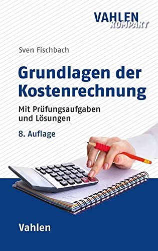 Stock image for Grundlagen der Kostenrechnung for sale by GreatBookPrices