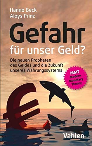 Imagen de archivo de Gefahr fr unser Geld?: Die neuen Propheten des Geldes und die Zukunft unseres Whrungssystems a la venta por medimops