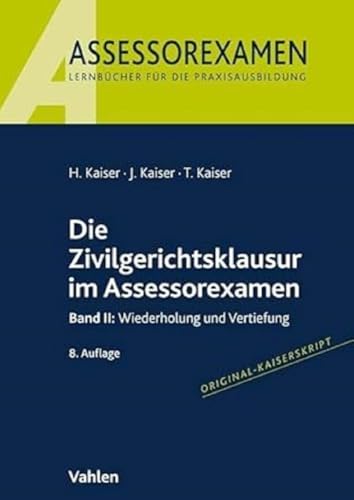 Beispielbild fr Die Zivilgerichtsklausur im Assessorexamen zum Verkauf von Blackwell's