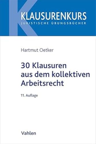 Stock image for 30 Klausuren aus dem kollektiven Arbeitsrecht for sale by PBShop.store US