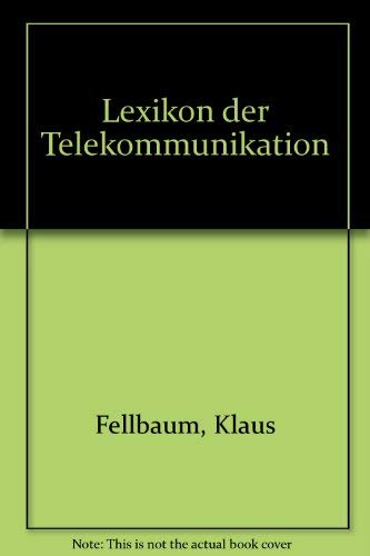 Beispielbild fr Lexikon der Telekommunikation. zum Verkauf von Versandantiquariat Felix Mcke