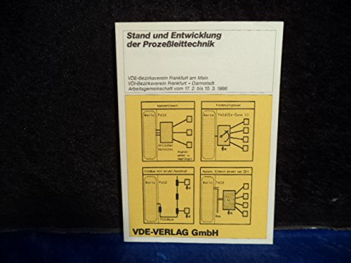Stock image for Stand und Entwicklung der Prozessleitsysteme. VDE-Bezirksverein Frankfurt am Main, Arbeitsgemeinschaft Leittechnik (LT) vom 17.2. bis 10.3.1985 for sale by medimops