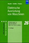 Beispielbild fr Elektrische Ausrstung von Maschinen. Erluterungen zu DIN EN 60204-1( VDE0113 Teil 1): 1998-11 zum Verkauf von medimops