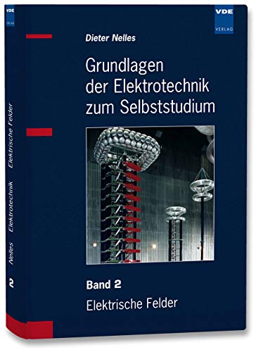 Beispielbild fr Grundlagen der Elektrotechnik zum Selbststudium - Set: Grundlagen der Elektrotechnik zum Selbststudium 2: Elektrische Felder: BD 2 zum Verkauf von medimops