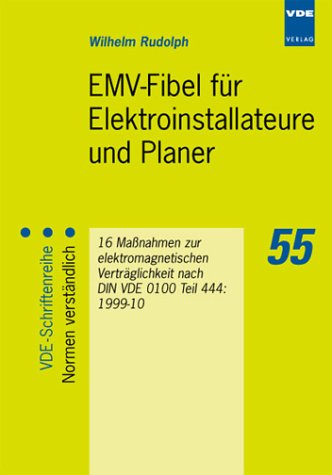 9783800726134: EMV-Fibel fr Elektroinstallateure und Planer: 16 Manahmen zur elektromagnetischen Vertrglichkeit nach DIN VDE 0100 Teil 444 : 1999-10