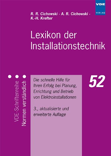 9783800728886: Lexikon der Installationstechnik: Die schnelle Hilfe fr Ihren Erfolg bei Planung, Errichtung und Betrieb von Elektroinstallationen