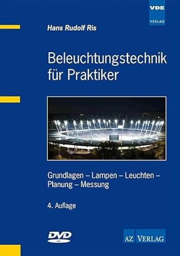 Beispielbild fr Beleuchtungstechnik fr Praktiker: Grundlagen - Lampen - Leuchten - Planung - Messung zum Verkauf von medimops