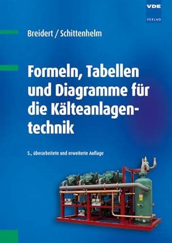 9783800732869: Formeln, Tabellen und Diagramme fr die Klteanlagentechnik