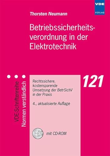 9783800732883: Betriebssicherheitsverordnung in der Elektrotechnik: Rechtssichere, kostensparende Umsetzung der BetrSichV in der Praxis