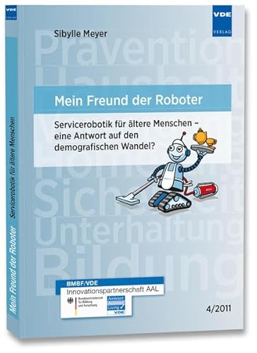 Mein Freund der Roboter (9783800733422) by Unknown Author