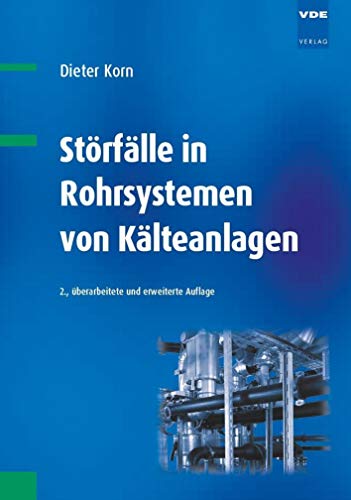 Beispielbild fr Strflle in Rohrsystemen von Klteanlagen: Schadensursachen erkennen und beheben zum Verkauf von Revaluation Books